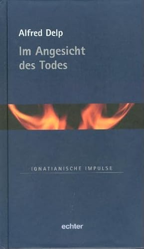 Im Angesicht des Todes (9783429028602) by Delp, Alfred