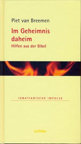 Stock image for Im Geheimnis daheim: Hilfen aus der Bibel for sale by medimops