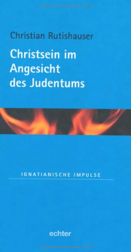 9783429029807: Christsein im Angesicht des Judentums