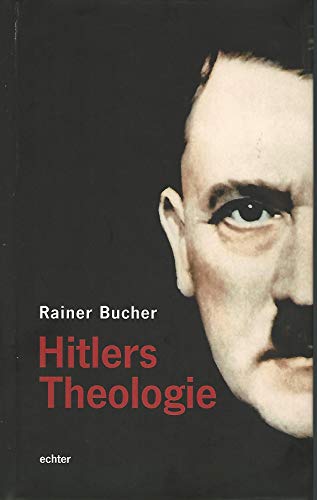 Beispielbild fr Hitlers Theologie zum Verkauf von medimops