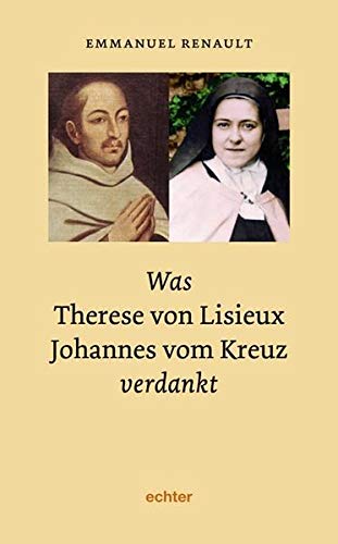 Beispielbild fr Was Therese von Lisieux Johannes vom Kreuz verdankt zum Verkauf von Antiquariat am Roacker