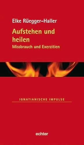 9783429031008: Aufstehen und heilen: Missbrauch und Exerzititen