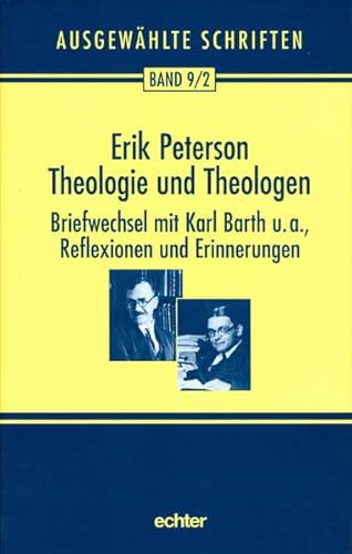 9783429031633: Ausgewhlte Schriften: Theologie und Theologen 1: Briefwechsel mir Karl Barth u. a., Reflexionen und Erinnerungen. Mit einem Geleitwort von Karl Kardinal Lehmann