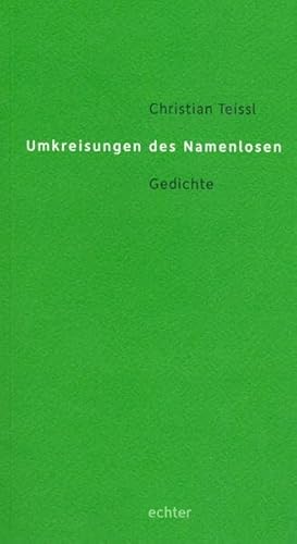 Beispielbild fr Umkreisungen des Namenlosen: Gedichte zum Verkauf von medimops