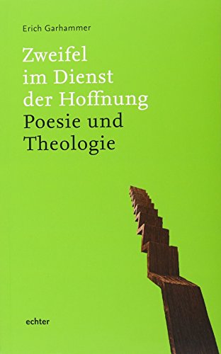 Stock image for Zweifel im Dienst der Hoffnung: Poesie und Theologie for sale by medimops