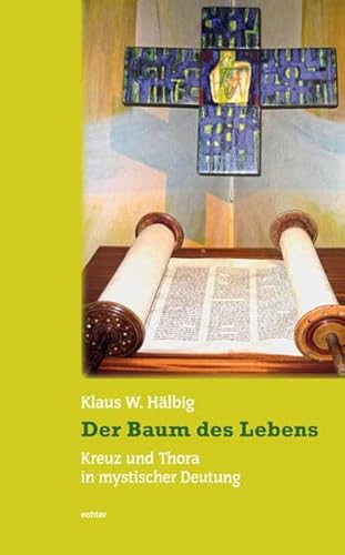 9783429033958: Der Baum des Lebens: Kreuz und Thora in mystischer Deutung