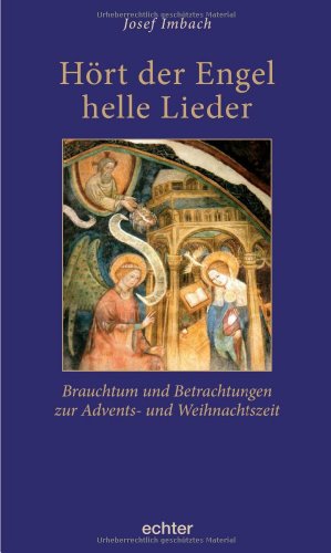 Stock image for Hrt der Engel Helle Lieder: Brauchtum und Betrachtungen zur Advents- und Weihnachtszeit for sale by medimops