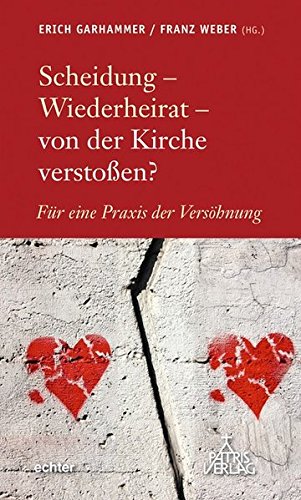 Stock image for Scheidung - Wiederheirat - von der Kirche verstoen?: Fr eine Praxis der Vershnung for sale by medimops