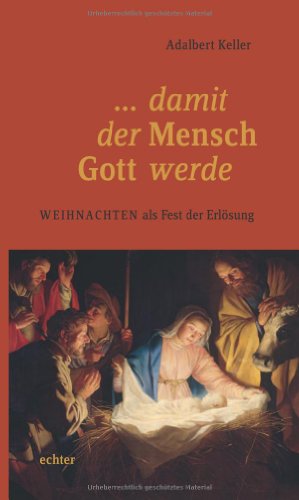 Beispielbild fr damit der Mensch Gott werde: Weihnachten als Fest der Erlsung zum Verkauf von medimops