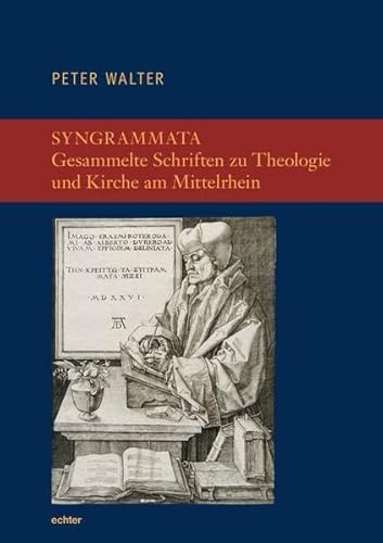 9783429038151: Syngrammata: Collected writings on theology and the Church on the Middle Rhine