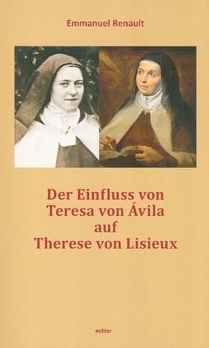 9783429038502: Der Einfluss von Teresa von Avila auf Therese von Lisieux