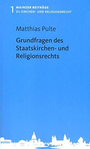 Beispielbild fr Grundfragen des Staatskirchen- und Religionsrechts (Mainzer Beitrge zum Kirchen- und Religionsrecht) zum Verkauf von medimops