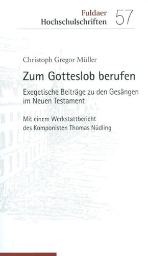 9783429039349: Zum Gotteslob berufen: Exegetische Beitrge zu den Gesngen im Neuen Testament