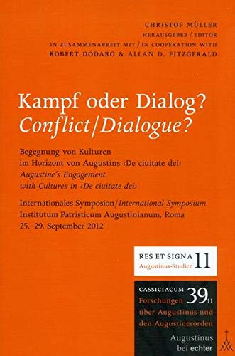 9783429041885: Kampf oder Dialog?: Begegnung von Kulturen im Horizont von Augustins De ciuitate dei (Gieener-Augustinus-Studien)