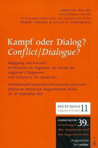 9783429041885: Kampf oder Dialog?: Begegnung von Kulturen im Horizont von Augustins De ciuitate dei (Gieener-Augustinus-Studien)