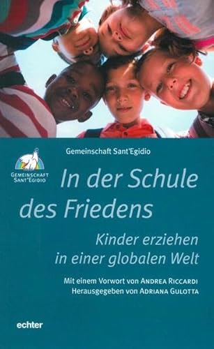 Beispielbild fr In der Schule des Friedens: Kinder erziehen in einer globalen Welt zum Verkauf von medimops