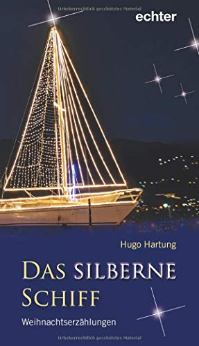 Beispielbild fr Das silberne Schiff: Weihnachtserzhlungen zum Verkauf von medimops