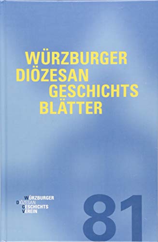 Beispielbild fr Wrzburger Dizesangeschichtsbltter 81 (2018) zum Verkauf von Buchpark