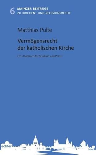 Imagen de archivo de Vermgensrecht der katholischen Kirche: Ein Handbuch fr Studium und Praxis a la venta por GF Books, Inc.