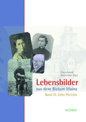 9783429054748: Lebensbilder aus dem Bistum Mainz: Band III: Zehn Portraits