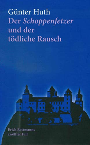 Beispielbild fr Der Schoppenfetzer und der tdliche Rausch zum Verkauf von Blackwell's