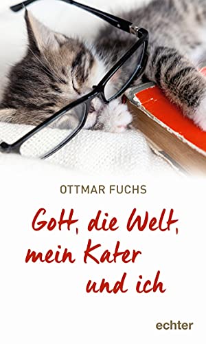 Stock image for Gott, die Welt, mein Kater und ich -Language: german for sale by GreatBookPrices