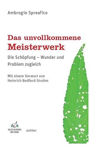 Beispielbild fr Das unvollkommene Meisterwerk: Die Schpfung - Wunder und Problem zugleich zum Verkauf von medimops