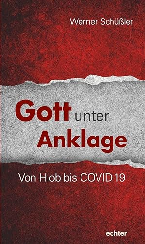 Beispielbild fr Gott unter Anklage: Von Hiob bis COVID 19 zum Verkauf von medimops