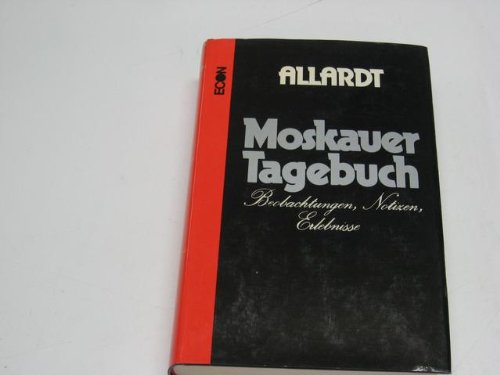 Moskauer Tagebuch. Beobachtungen, Notizen, Erlebnisse.