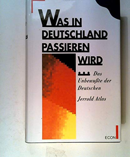 Beispielbild fr Was in Deutschland passieren wird . : das kollektive Unbewusste der Deutschen. zum Verkauf von Antiquariat + Buchhandlung Bcher-Quell