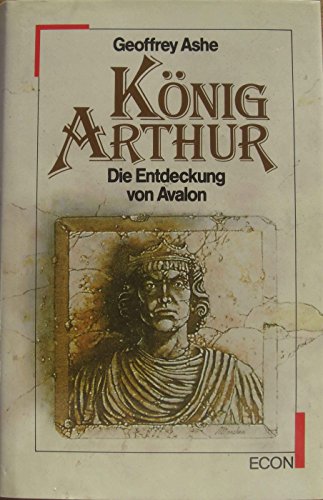 Stock image for K nig Arthur. Die Entdeckung von Avalon for sale by Bookmans