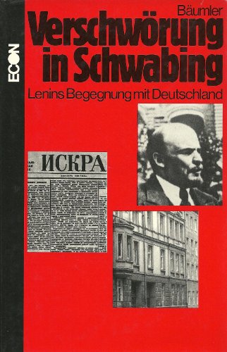 9783430111249: Verschwrung in Schwabing. Lenins Begegnung mit Deutschland