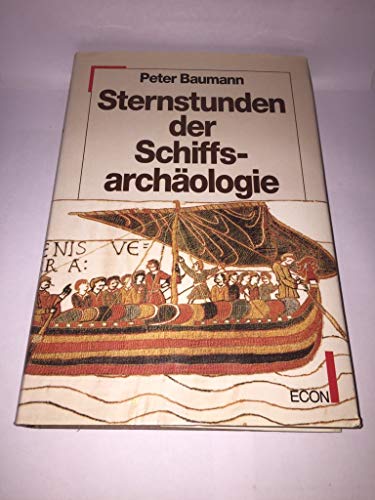 Stock image for Sternstunden der Schiffsarchäologie. for sale by Antiquariat & Verlag Jenior