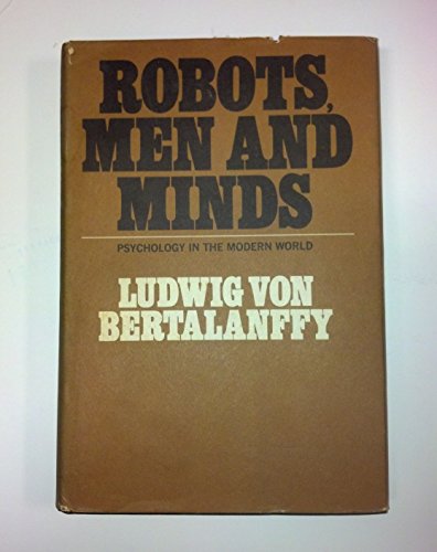 Beispielbild fr Robots, Men and Minds: Psychology in the Modern World zum Verkauf von GF Books, Inc.
