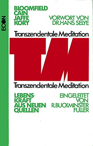 Imagen de archivo de TM, Transzendentale Meditation. Lebenskraft aus neuen Quellen a la venta por medimops