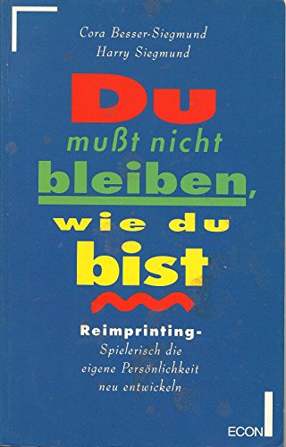 Imagen de archivo de Du mut nicht bleiben, wie du bist a la venta por medimops