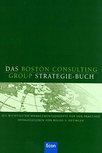 Stock image for Das Boston Consulting Group Strategie-Buch: Die wichtigsten Managementkonzepte fr den Praktiker for sale by medimops