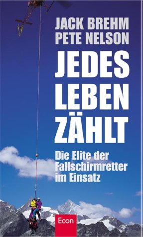Imagen de archivo de Jedes Leben zhlt : die Elite der Fallschirmretter im Einsatz a la venta por Der Bcher-Br