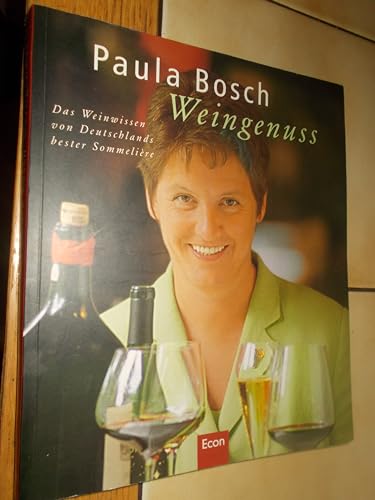 Weingenuss - Das Weinwissen von Deutschlands bester Sommelière
