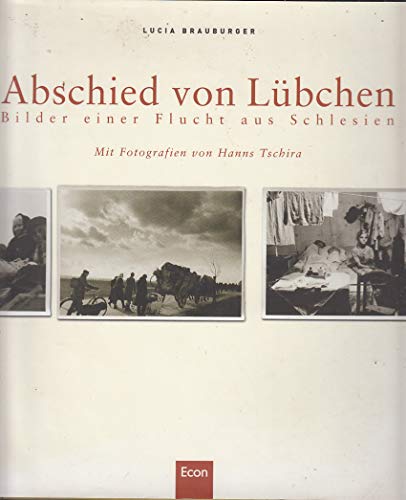 9783430115681: Abschied von Lbchen: Bilder einer Flucht aus Schlesien