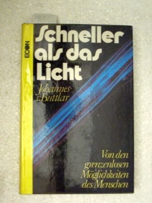 Beispielbild fr Schneller als das Licht. Von den grenzenlosen Mglichkeiten des Menschen zum Verkauf von Gabis Bcherlager