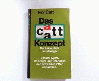 9783430117487: Das Catt - Konzept. Der heie Stuhl der Manager