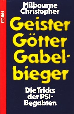 Beispielbild fr Geister, Gtter, Gabelbieger. Die Tricks der PSI-Begabten zum Verkauf von Paderbuch e.Kfm. Inh. Ralf R. Eichmann