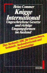 Stock image for Knigge International - Ungeschriebene Gesetze und richtige Umgangsformen im Ausland. for sale by Der Bcher-Br
