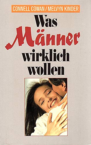 Stock image for Was Mnner wirklich wollen for sale by Versandantiquariat Felix Mcke