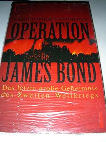Operation James Bond: Das letzte große Geheimnis des Zweiten Weltkriegs