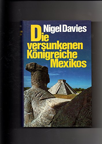 Imagen de archivo de Die versunkenen Knigreiche Mexikos a la venta por Der Bcher-Br