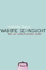 Stock image for Wa(h)re Sehnsucht: Was wir wirklich kaufen wollen for sale by medimops