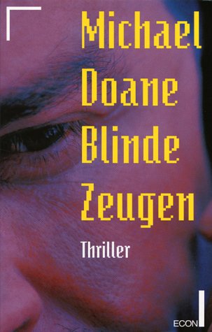 Stock image for Blinde Zeugen. Ein Computer-Thriller. Deutsch von Rainer Schmidt for sale by Hylaila - Online-Antiquariat