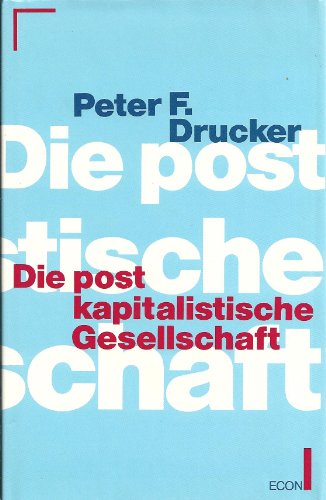 Beispielbild fr Die postkapitalistische Gesellschaft - Drucker, Peter F. zum Verkauf von Ammareal